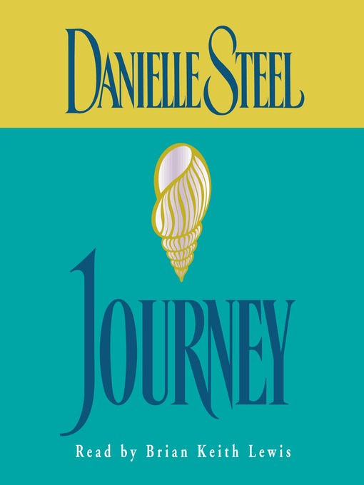 Title details for Journey by Danielle Steel - Wait list